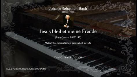 Jesus bleibet meine Freude from Cantata BWV 147 .